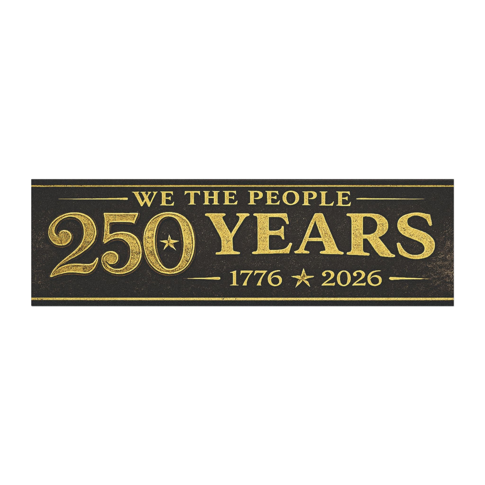 We The People 250 Years Car Magnet